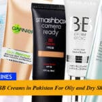 10 Best BB Creams in Pakistan For Oily and Dry Skin