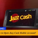 How to Open JazzCash Mobile Account?