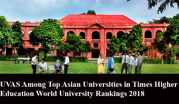 UVAS Among Top Asian Universities in Times Higher Education World University Rankings 2018