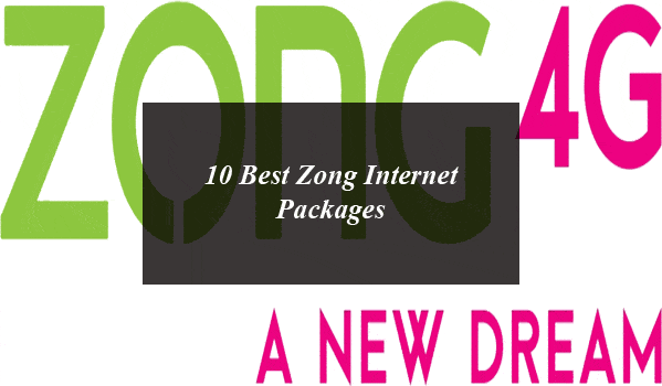 10 Best Zong Internet Packages