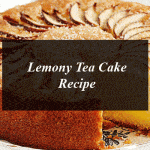 Lemony Tea Cake Recipe