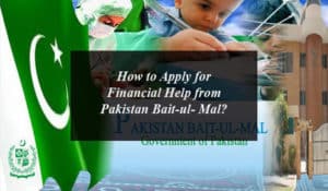 How to Apply for Financial Help from Pakistan Bait-ul- Mal?