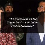 Who is this Lady on the Wagah Border with Indian Pilot Abhinandan?