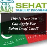 This is How You Can Apply For Sehat Insaf Card?