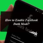 How to Enable Facebook Dark Mode?