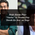 Mojiz Hasan Plays "Nanha" in Theatre Play 'Doodh Ka Jala' on Stage