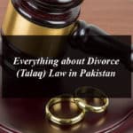 Everything about Divorce (Talaq) Law in Pakistan