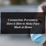 Coronavirus Prevention: Here is How to Make Face Mask At Home