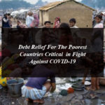 Debt Relief For The Poorest Countries Critical in Fight Against COVID-19