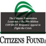 The Citizens Foundation Launches a Rs. 500 Million COVID-19 Response Appeal to Fight the Crisis