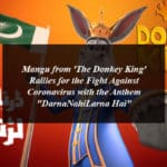 Mangu from 'The Donkey King' Rallies for the Fight Against Coronavirus with the Anthem "DarnaNahiLarna Hai"