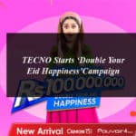 TECNO Starts ‘Double Your Eid Happiness’Campaign