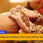 Second Marriage Law in Pakistan As Per Council of Islamic Ideology