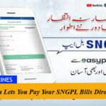 Easypaisa Lets You Pay Your SNGPL Bills Directly