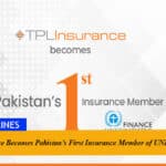 TPL Insurance Becomes Pakistan’s First Insurance Member of UNEP FI