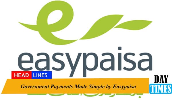 Government Payments Made Simple by Easypaisa