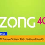 Zong 4G Internet Packages 2022: Daily, Weekly and Monthly