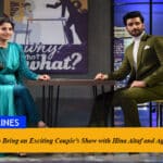 Emax Media to Bring an Exciting Couple's Show with Hina Altaf and Agha Ali