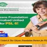 Islamabad United & The Citizens Foundation partner for PSL 6