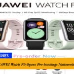 The HUAWEI Watch Fit Opens Pre-bookings Nationwide