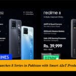 Realme Launches 8 Series in Pakistan with Smart AIoT Products