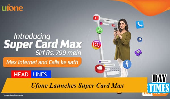 Ufone Launches Super Card Max