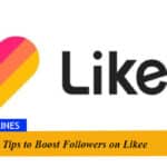 7 Tips to Boost Followers on Likee