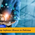 Top Software Houses in Pakistan