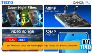 TECNO Camon 19 Neo With 32MP Softlight Selfie Camera Now Available Nationwide