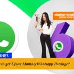 How to get Ufone Monthly Whatsapp Package?