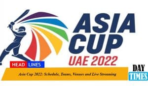 Asia Cup 2022: Schedule, Teams, Venues and Live Streaming