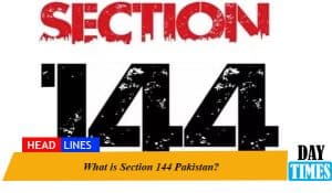 What is Section 144 Pakistan?