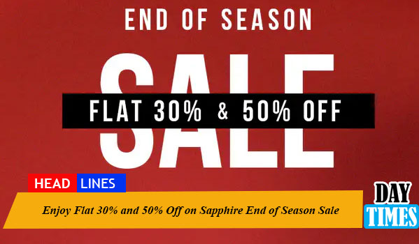 Enjoy Flat 30% and 50% Off on Sapphire End of Season Sale 