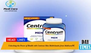 Unlocking the Power of Health with Centrum Men Multivitamin from MedicarePK