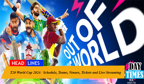 Complete details about the schedule, teams, venues, tickets, and live streaming of T20 World Cup 2024.