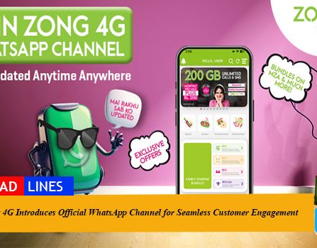 Zong 4G Introduces Official WhatsApp Channel for Seamless Customer Engagement