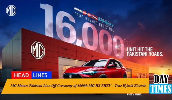MG Motors Pakistan Line-Off Ceremony of 1000th MG HS PHEV – True Hybrid Electric