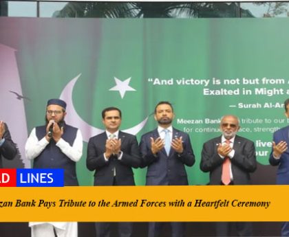 Meezan Bank Pays Tribute to the Armed Forces with a Heartfelt Ceremony