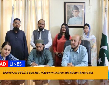 Skills360 and FUUAST Sign MoU to Empower Students with Industry-Ready Skills