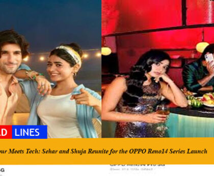 Glamour Meets Tech: Sehar and Shuja Reunite for the OPPO Reno14 Series Launch