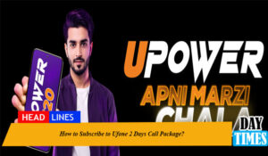 How to Subscribe to Ufone 2 Days Call Package?