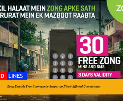 Zong Extends Free Connectivity Support to Flood-Affected Communities